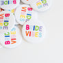 Bride Vibes Button