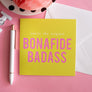 Bonafide Badass Greeting Card