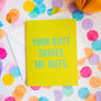 Your Butt Greeting Card