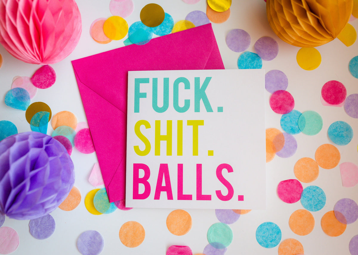 Fuck Shit Balls Greeting Card