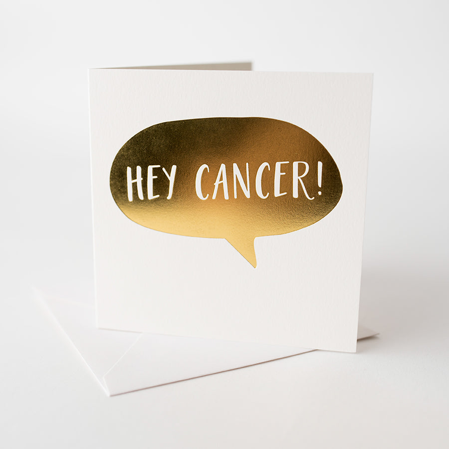 Hey Cancer Greeting Card - Gold