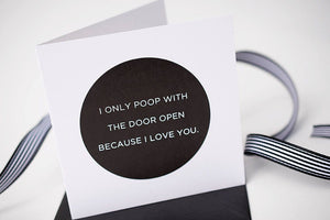 Poop with the Door Open Greeting Card