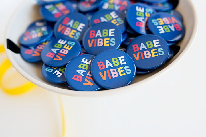 Babe Vibes Button