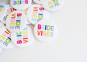 Bride Vibes Button