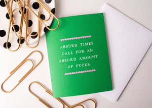 Absurd Amount of Fucks Greeting Card