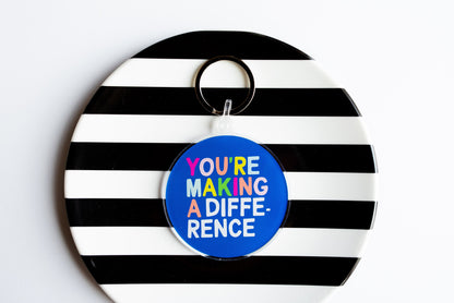 Making a Difference Keychain