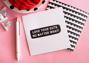 Love Your Guts Greeting Card