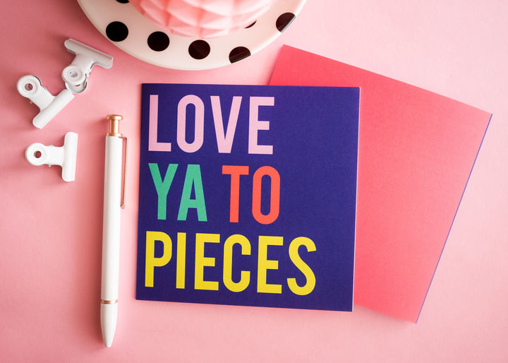 Love Ya To Pieces Greeting Card