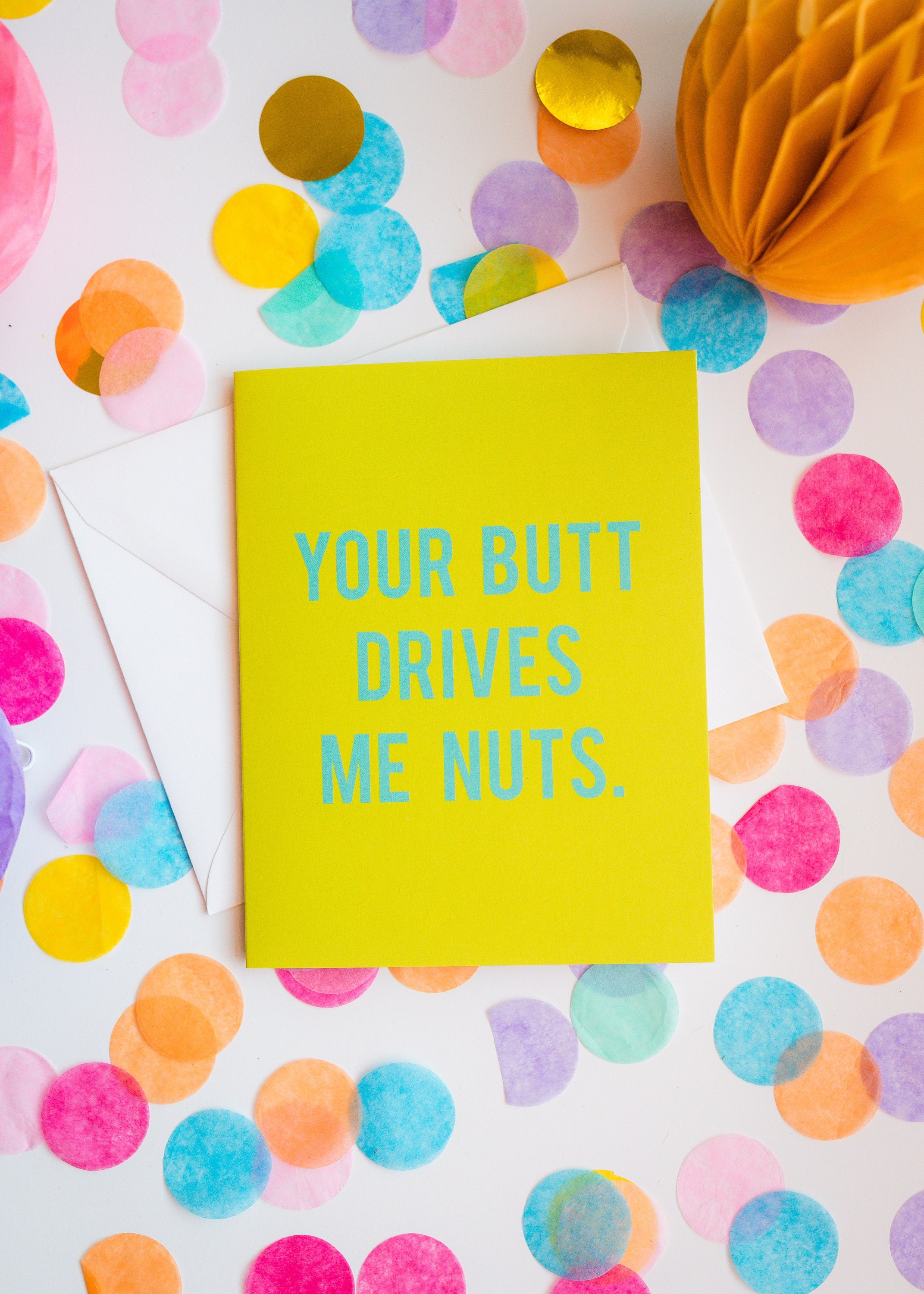 Your Butt Drives Me Nuts Greeting Card