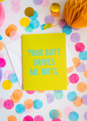 Your Butt Greeting Card